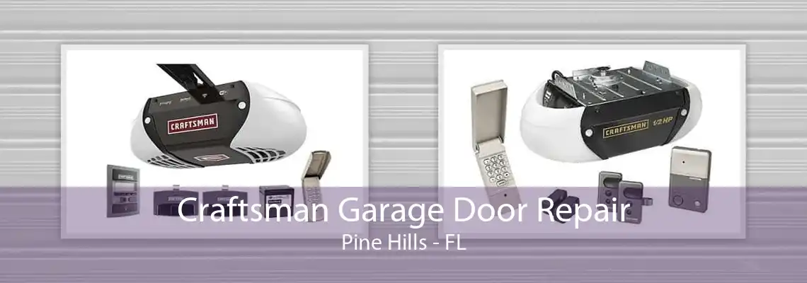 Craftsman Garage Door Repair Pine Hills - FL