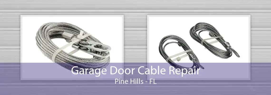 Garage Door Cable Repair Pine Hills - FL