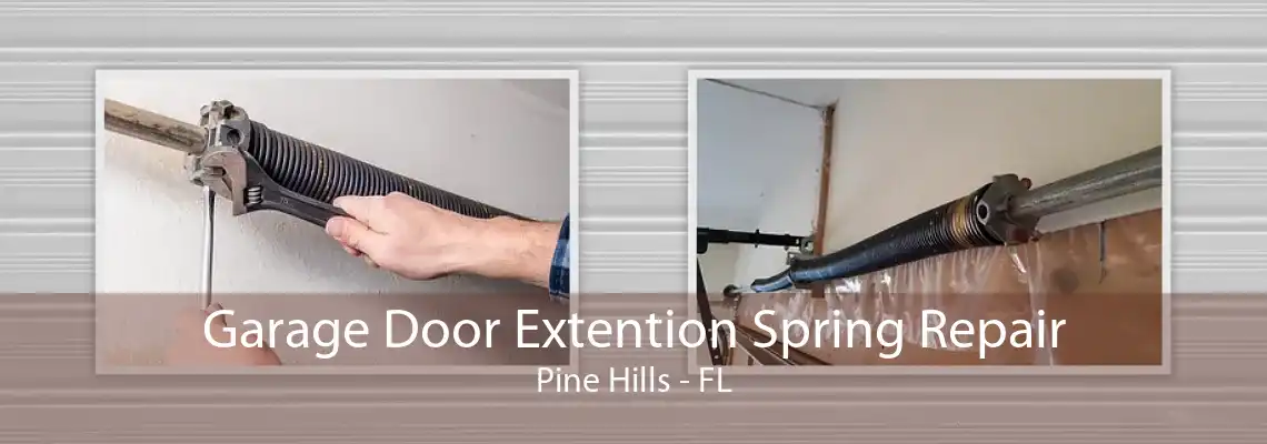 Garage Door Extention Spring Repair Pine Hills - FL