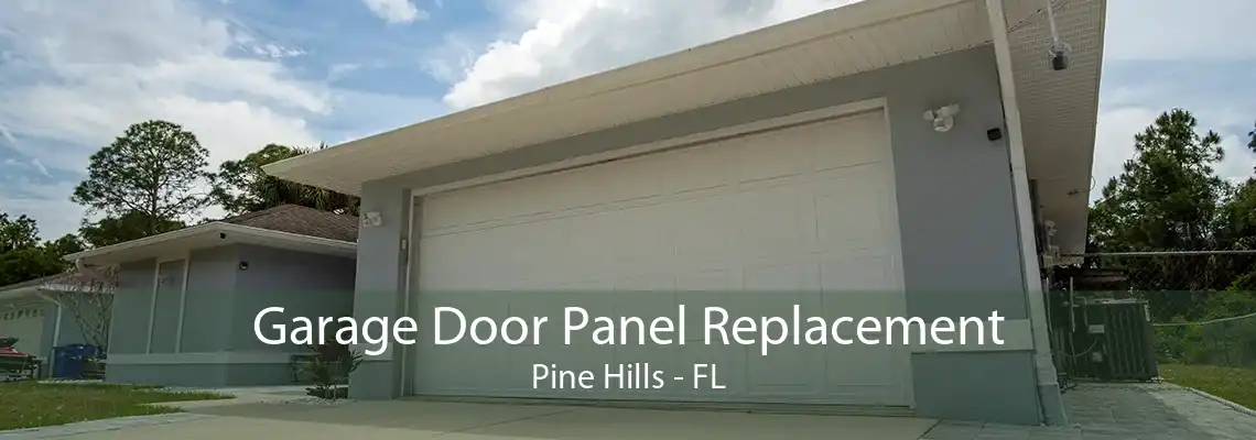 Garage Door Panel Replacement Pine Hills - FL