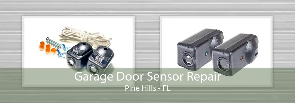 Garage Door Sensor Repair Pine Hills - FL