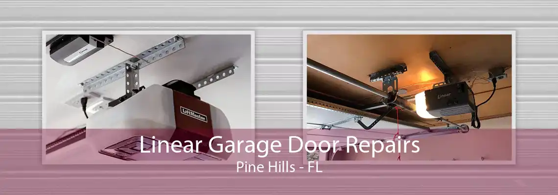 Linear Garage Door Repairs Pine Hills - FL