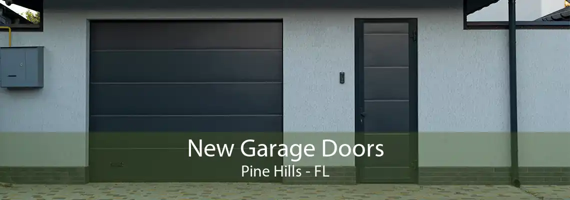 New Garage Doors Pine Hills - FL