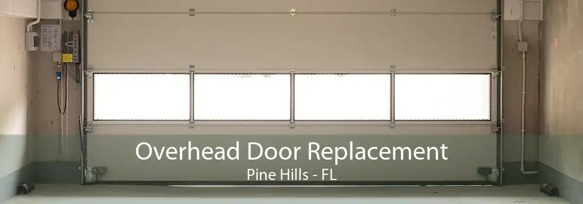 Overhead Door Replacement Pine Hills - FL