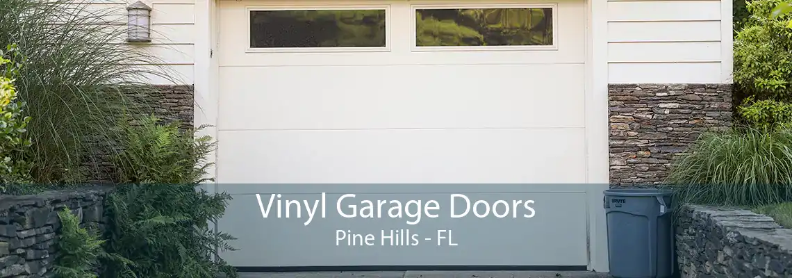 Vinyl Garage Doors Pine Hills - FL