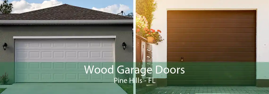 Wood Garage Doors Pine Hills - FL